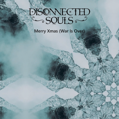 Disconnected Souls : Merry Xmas (War Is Over)